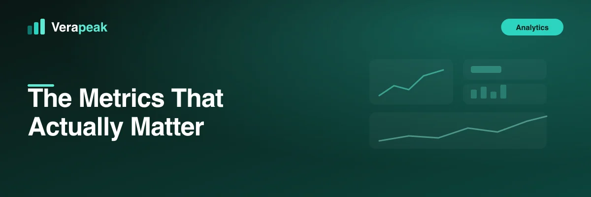 Verapeak Digital blog cover showing a mini analytics dashboard, titled The Metrics That Actually Matter.